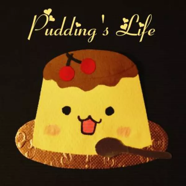 Pudding's Life